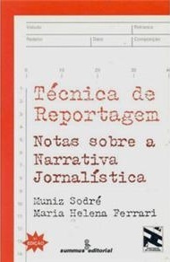 Técnica de reportagem : notas sobre a narrativa jornalistica (Paperback)