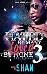 Hated by Many Lov...