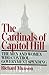 The Cardinals of Capitol Hi...