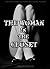 The Woman In The Closet