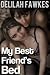 My Best Friend's Bed (Bicurious Erotica) (Adventures of a Bad Girl)