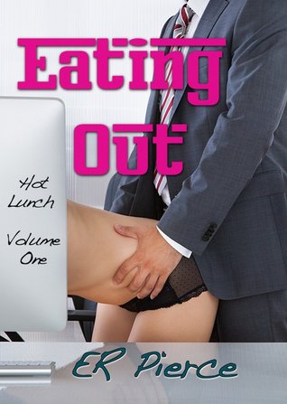 Eating Out (Hot Lunch #1)