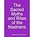 The Sacred Myths and Rites of the Madrians by Philip P. Jackson The Sacred Myths and Rites of the Madrians by Philip P. Jackson