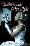 Venice in the Moonlight by Elizabeth McKenna