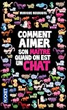 Comment aimer son maître quand on est un chat & Comment domes... by Monique Neubourg