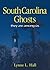 South Carolina Ghosts by Lynne L. Hall