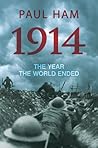 1914: The Year th...