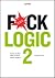 Fuck Logic 2
