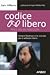 Codice libero (Free as in Freedom)