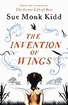 The Invention of Wings by Sue Monk Kidd