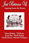 Just Between Us by Selena Haskins