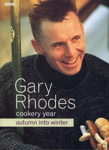 Gary Rhodes Cookery Year: Autumn Into Winter
