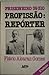 Pirsioneiro 39310 profissão: repórter