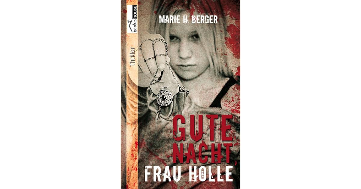 Gute Nacht Frau Holle By Marie H Berger