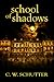 School of Shadows