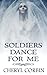 Soldiers Dance for Me