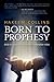 Born to Prophesy by Hakeem Collins