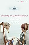 Becoming a Woman of Influence: Making a Lasting Impact on Others (Thrive! Study Series)