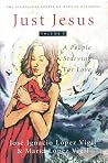 Just Jesus 1: A People Starving for Love (The Scandalous Gospel of Jesus of Nazareth)