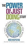The Power of Just Doing Stuff