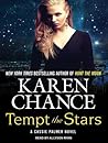 Tempt the Stars by Karen Chance Tempt the Stars by Karen Chance