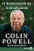 It Worked for Me by Colin Powell