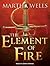 The Element of Fire: Library Edition (Ile-rien)