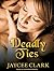 Deadly Ties (Deadly, #2)