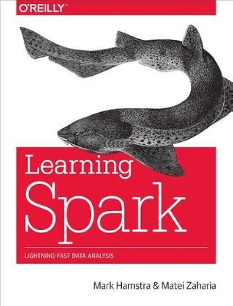 Learning Spark: Lightning-Fast Data Analysis