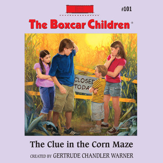 The Clue in the Corn Maze (The Boxcar Children Mysteries)