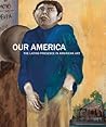 Our America: The Latino Presence in American Art