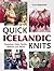 Quick Icelandic Knits: Sweaters, Hats, Socks, Mittens and More
