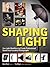 Shaping Light: Use Light Mo...