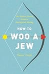 How to Woo a Jew by Tamar Caspi