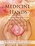 Medicine Hands by Gayle MacDonald