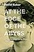 At the Edge of the Abyss: A...