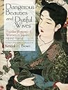 Dangerous Beauties and Dutiful Wives: Popular Portraits of Women in Japan, 1905-1925