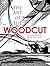 The Art of the Woodcut: Masterworks from the 1920s (Dover Fine Art, History of Art)