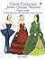 Great Costumes from Classic Movies Paper Dolls: 30 Fashions by Adrian, Edith Head, Walter Plunkett and Others