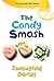 The Candy Smash by Jacqueline Davies