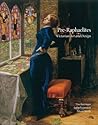 Pre-Raphaelites: Victorian Art and Design