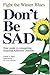 Don't Be Sad: Fight the Win...