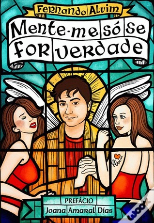 Mente-me Só Se For Verdade
