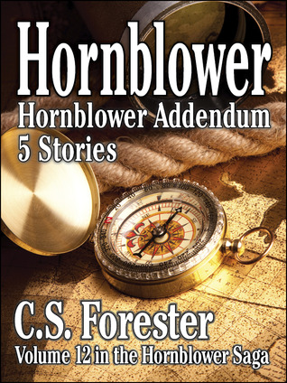 Hornblower Addendum - Five Stories (Hornblower Saga)