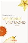 Wie Sonne und Mond Wie Sonne und Mond