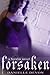 Forsaken (A Seralin Novel)