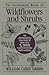 The Illustrated Book of Wildflowers and Shrubs