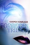 The Forbidden Trilogy by Kimberly Kinrade