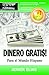 Dinero Gratis: Para el Mund...
