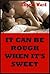 It Can Be Rough When It's Sweet: Five Explicit Erotica Stories